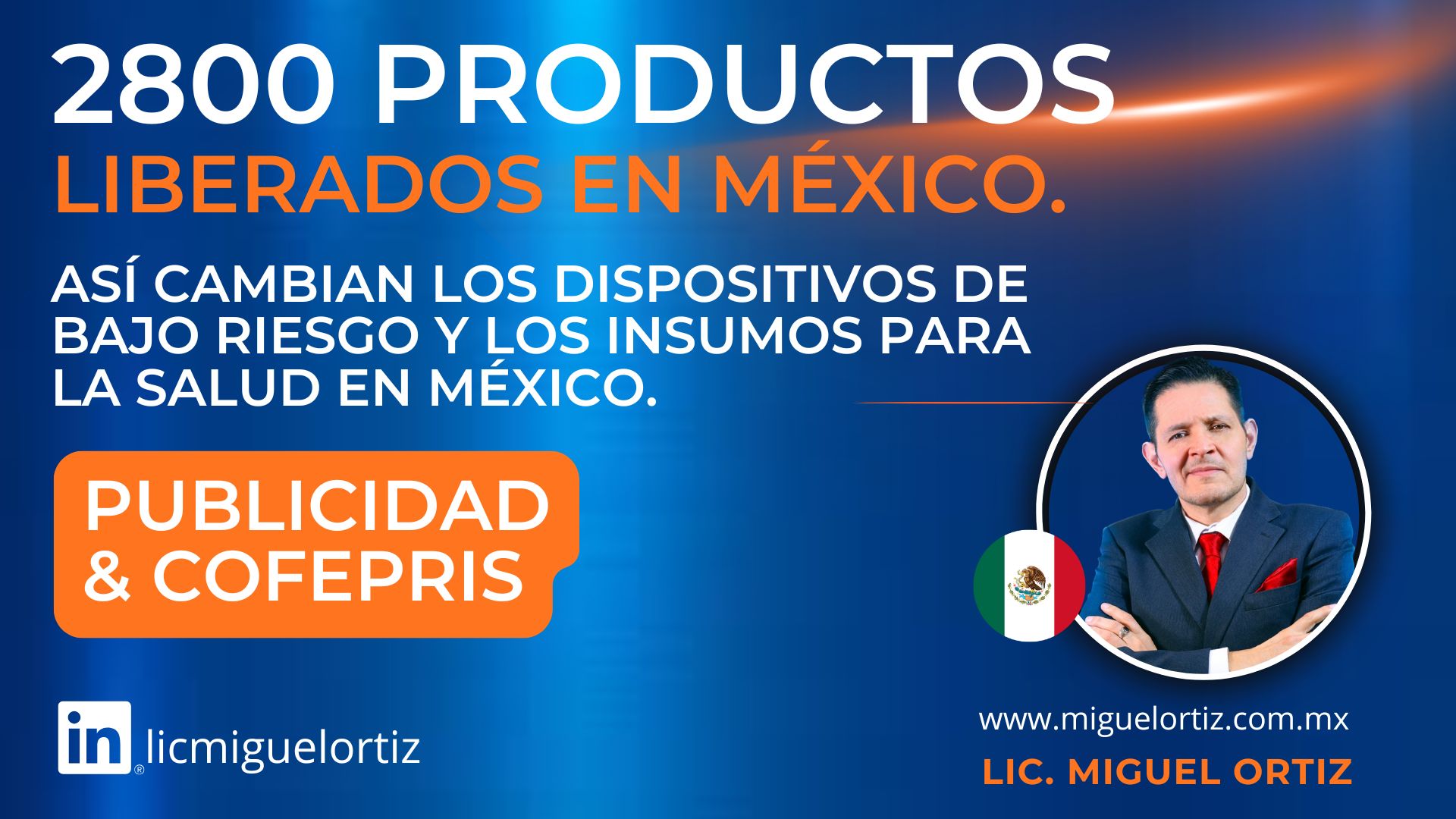 2,088 productos salen del radar… ¿y ahora dónde queda tu dispositivo Médico en México?