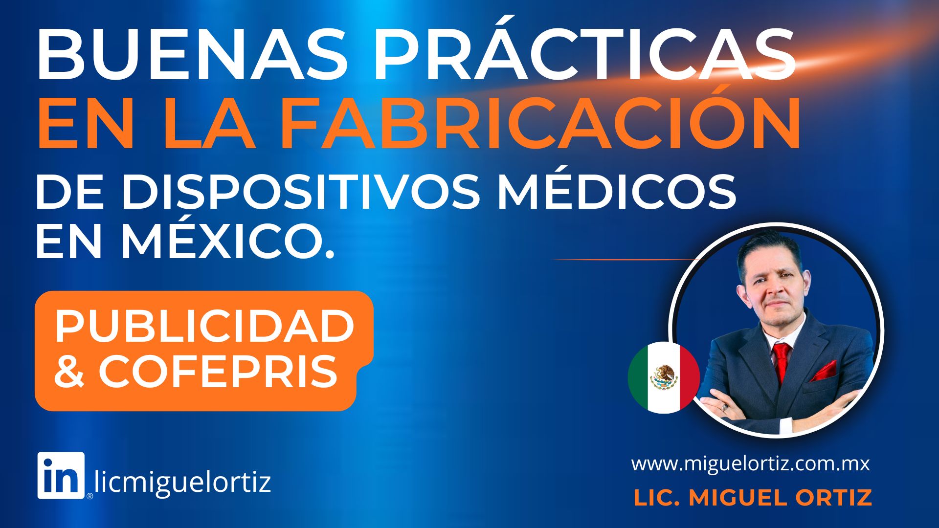 Guía de la NOM-241-SSA1-2025: Cumplimiento Legal y Claves Estratégicas para Fabricantes y Distribuidores de Dispositivos Médicos en México
